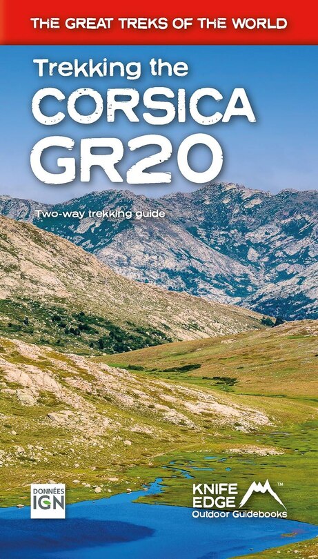 Front cover_Trekking the Corsica GR20: Two-way Trekking Guide