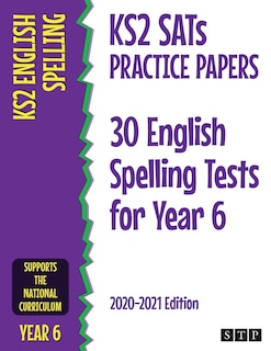 Couverture_KS2 SATs Practice Papers 30 English Spelling Tests for Year 6