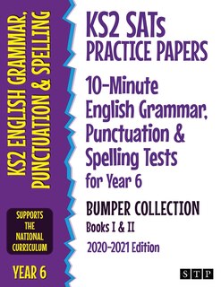Front cover_KS2 SATs Practice Papers 10-Minute English Grammar, Punctuation and Spelling Tests for Year 6 Bumper Collection