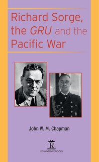 Front cover_Richard Sorge, the GRU and the Pacific War