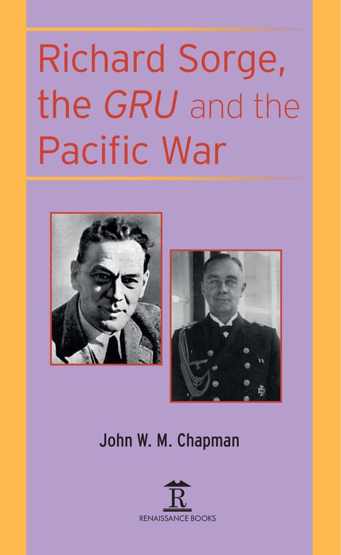 Front cover_Richard Sorge, the GRU and the Pacific War