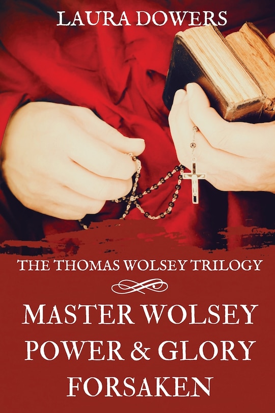 Front cover_The Thomas Wolsey Trilogy