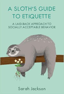 Couverture_A Sloth's Guide To Etiquette
