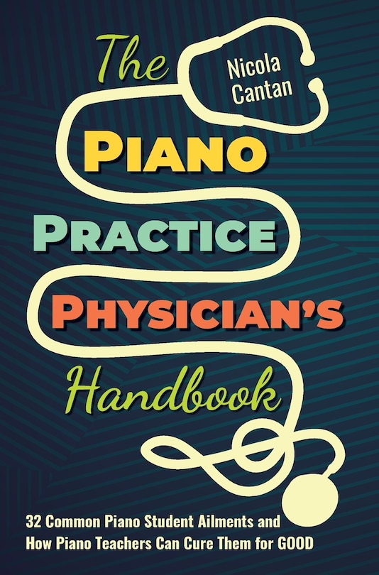 Couverture_The Piano Practice Physician's Handbook