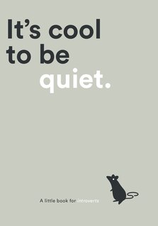 Front cover_ITS COOL TO BE QUIET