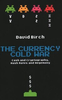 Front cover_The Currency Cold War