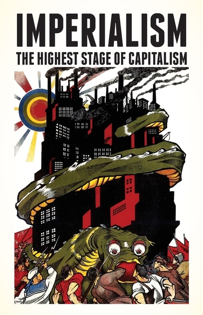 Imperialism: The Highest Stage of Capitalism