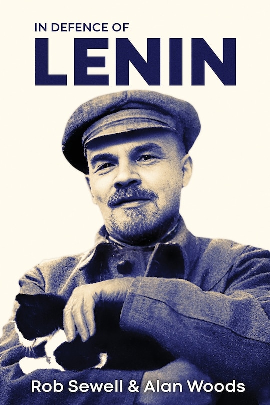 In Defence of Lenin: Volume One