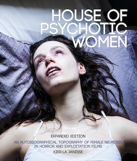 Front cover_House of Psychotic Women: Expanded Edition