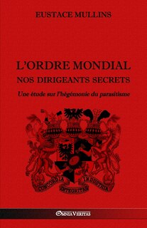 Front cover_L'Ordre Mondial - Nos dirigeants secrets