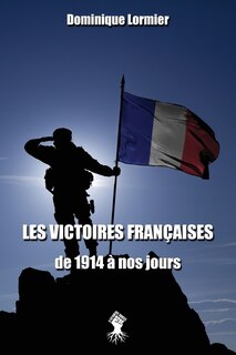 Couverture_Les victoires françaises de 1914 à nos jours