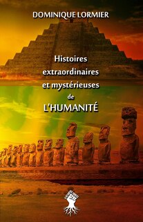 Couverture_Histoires extraordinaires et mystérieuses de l'humanité
