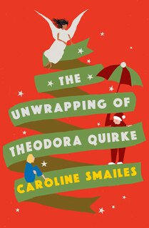 Couverture_The Unwrapping of Theodora Quirke