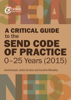 Front cover_A Critical Guide to the SEND Code of Practice 0-25 Years (2015)