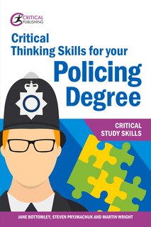 Front cover_Critical Thinking Skills For Your Policing Degree
