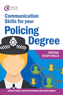 Front cover_Communication Skills For Your Policing Degree