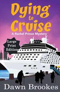 Front cover_Dying to Cruise Large Print Edition