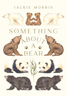Front cover_Something About a Bear