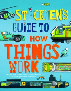 Front cover_Stickmen’s Guide to How Things Work