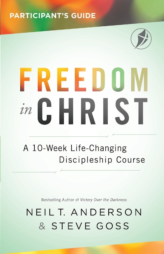 Front cover_Freedom In Christ Participant's Guide
