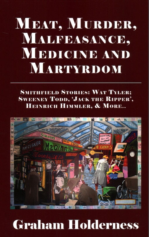 Front cover_Meat, Murder, Malfeasance, Medicine and Martyrdom