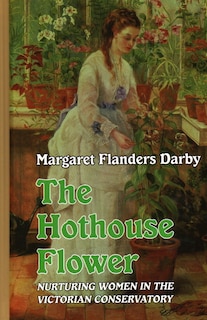 Front cover_The Hothouse Flower