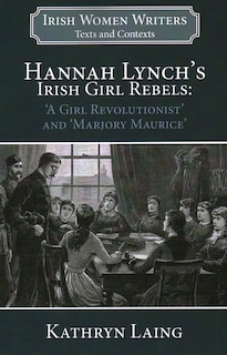 Couverture_Hannah Lynch’s Irish Girl Rebels