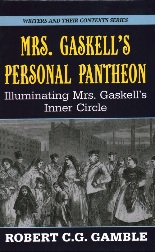 Front cover_Mrs. Gaskell's Personal Pantheon