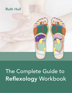 Front cover_The Complete Guide To Reflexology Workbook