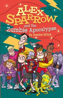 Front cover_Alex Sparrow and the Zumbie Apocalypse