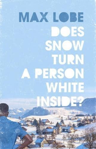 Front cover_Does Snow Turn A Person White Inside?