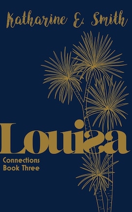 Louisa: Connections Book Three