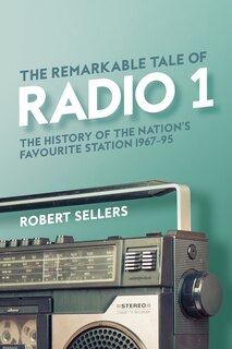 Couverture_The Remarkable Tale of Radio 1