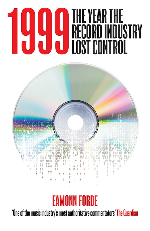 1999: The Year The Record Industry Lost Control