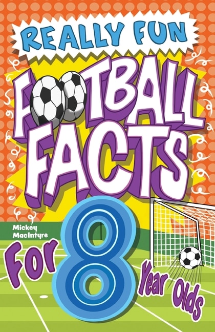 Front cover_Really Fun Football Facts Book For 8 Year Olds