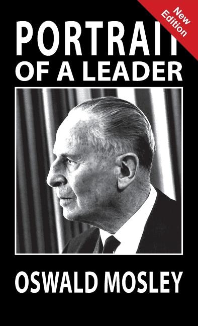 Front cover_Portrait of a Leader - Oswald Mosley