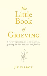 Front cover_The Little Book of Grieving