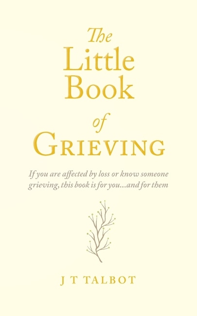Front cover_The Little Book of Grieving