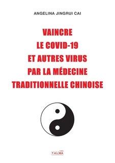 Front cover_Vaincre le Covid-19 et autres virus par la médecine traditionnelle chinoise