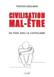 Front cover_Civilisation mal-être - En finir avec le capitalisme