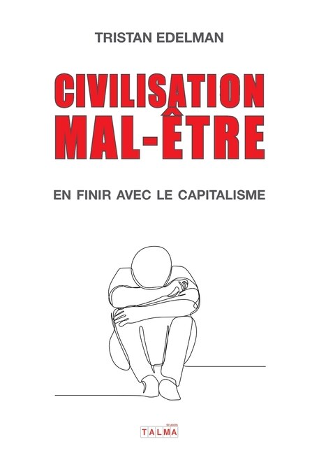 Front cover_Civilisation mal-être - En finir avec le capitalisme
