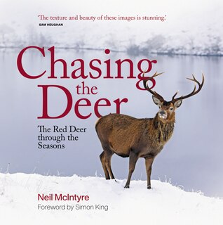 Chasing The Deer: The Red Deer Through The Seasons