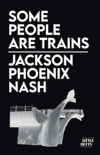 Front cover_Some People Are Trains