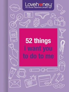 Front cover_52 Things I Want You To Do To Me
