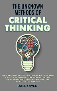 Front cover_The Unknown Methods of Critical Thinking