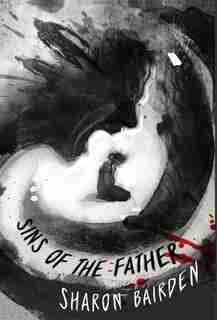 Sins Of The Father by Sharon Bairden