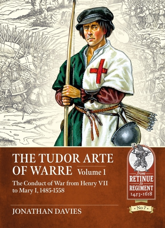 Front cover_The Tudor Arte Of Warre 1485-1558