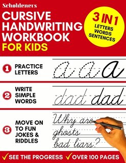 Cursive Handwriting Workbook For Kids: 3-in-1 Writing Practice Book To Master Letters, Words & Sentences