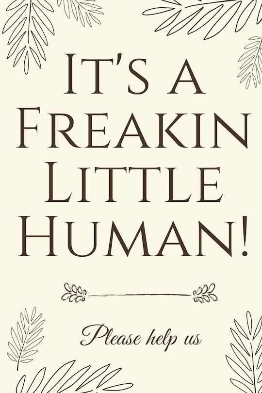 Front cover_It's A Freakin Little Human!
