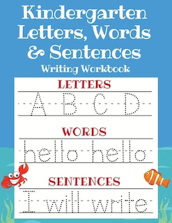 Front cover_Kindergarten Letters, Words & Sentences Writing Workbook